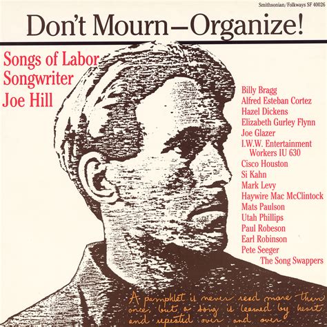 Don't Mourn–Organize!: Songs of Labor Songwriter Joe Hill | Smithsonian ...