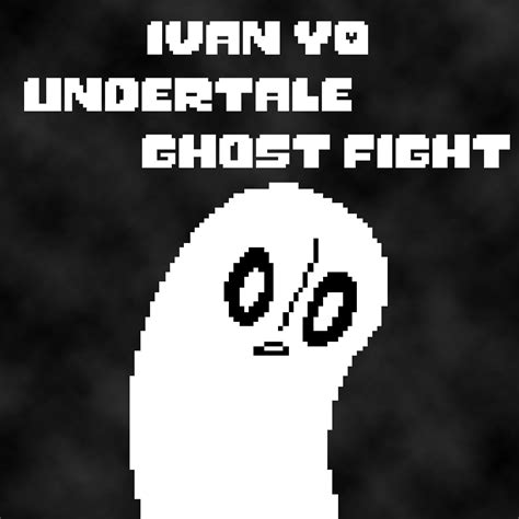 Undertale — Ghost Fight [Remix] | Ivan YO