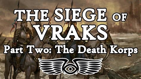The Siege of Vraks Part 2: The Death Korps of Krieg (Warhammer 40K Lore ...