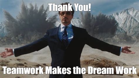 Meme: "Thank You! Teamwork Makes the Dream Work" - All Templates - Meme ...