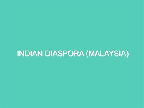 INDIAN DIASPORA (MALAYSIA) – HRDI – Human Rights Defense International