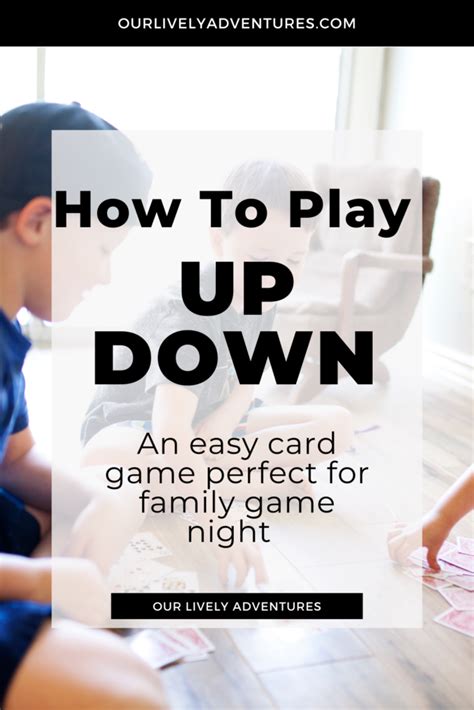 How To Play "Up Down" [Card Game] - Our Lively Adventures