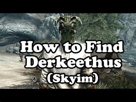 Skyrim How To Find - Derkeethus (Follower) | Skyrim, Skyrim memes, Elder scrolls skyrim