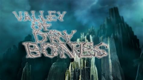 Valley of Dry Bones | Byers | SermonSpice