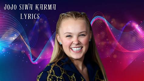 Jojo Siwa Karma Lyrics and the Song Meaning - News