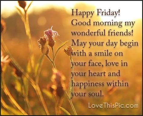 Happy Friday Good Morning Wonderful Friends friday happy friday tgif ...