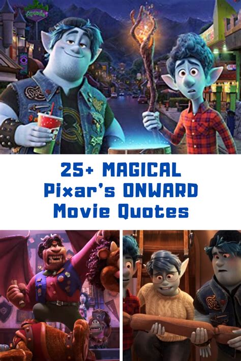 25+ MAGICAL Onward Movie Quotes | Walt disney pixar, Movie quotes ...