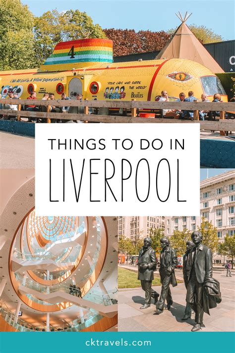 Top things to do in Liverpool, UK - travel guide - CK Travels ...