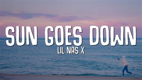 Lil Nas X - SUN GOES DOWN (Lyrics) - YouTube