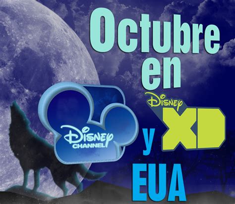 Disney Channel y Más...: Octubre en Disney Channel y Disney XD Estados Unidos
