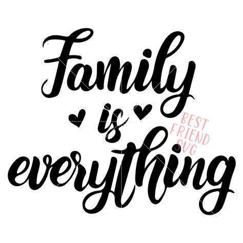 Family is Everything Svg Family SVG Family Quotes SVG Dxf Eps Png ...
