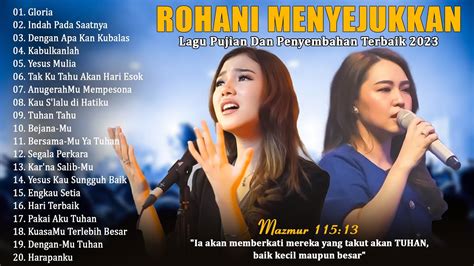 Lagu Pujian & Penyembahan Terbaru 2023 Enak Didengar - Album Rohani Terbaik 2023 Melegakan Hidup ...