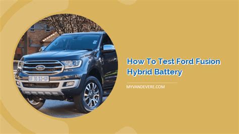 How to Test Ford Fusion Hybrid Battery | MyVans