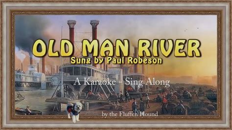 Old Man River (Sing Along) - YouTube