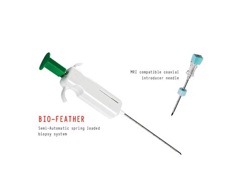 SEMI-AUTOMATIC SPRING LOADED BIOPSY SYSTEM WITH MRI COMPATIBLE ...