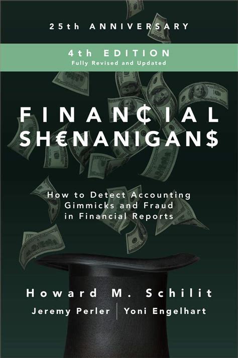 Financial Shenanigans, Fourth Edition: How to Detect Accounting ...