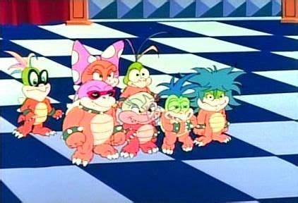 The Koopalings in the Super Mario 3 cartoon series. I didn't like their ...