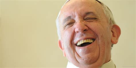 Saint Pope Francis Laughing