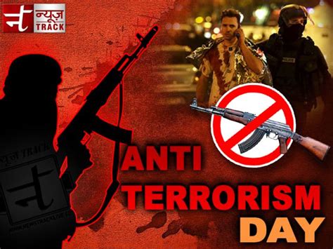 “Anti-Terrorism Day” –Step up together today, to make terrorists free ...