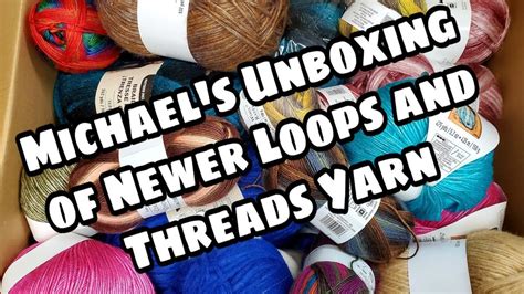 Unboxing Yarn From Michaels.com - New Loops & Threads Yarns - Bagoday crochet - YouTube in 2020 ...