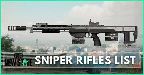 PUBG: New State Sniper Rifles Weapons List - zilliongamer