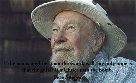 Pete Seeger Quotes. QuotesGram