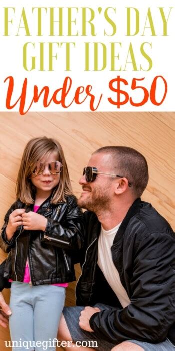 Father’s Day Gifts Under $50 - Unique Gifter