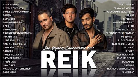 Reik MIX Éxitos - Reik Grandes Exitos Nuevo Album 2022 - Reik Exitos ...