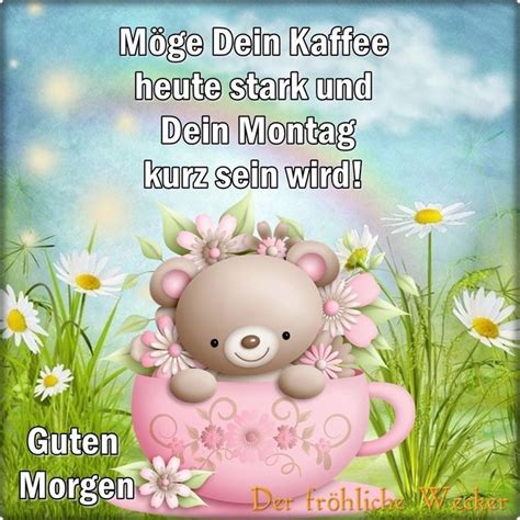 ᐅ Montag Bilder - Montag GB Pics - GBPicsOnline | Guten morgen, Guten morgen gruss, Guten morgen ...