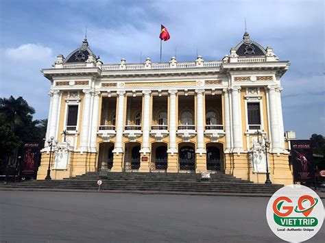 A Complete Guide: Hanoi Opera House Ticket And Tour