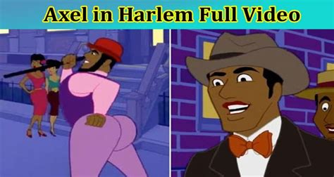 [Full Original Video] Axel In Harlem Full Video: Explore Full Details ...