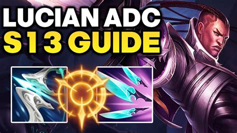 How to play Lucian ADC - Season 13 Lucian Guide | Best Build & Runes ...