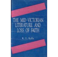 The Mid-Victorian Literature and Loss of Faith (An Old and Rare Book) Books Online at Low Prices ...