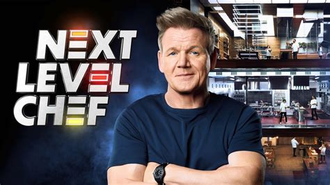 Next Level Chef - FOX Reality Series - Where To Watch