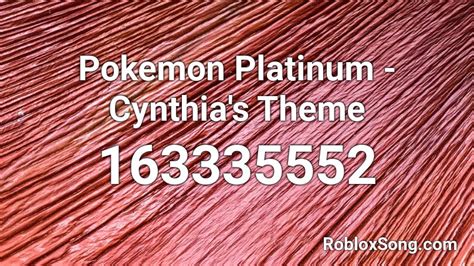 Pokemon Platinum - Cynthia's Theme Roblox ID - Roblox music codes