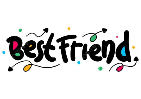 Best Friend Text Vector, Best, Friend, Best Friend PNG and Vector with Transparent Background ...