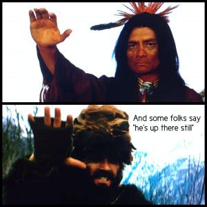 Jeremiah Johnson Movie Quotes. QuotesGram