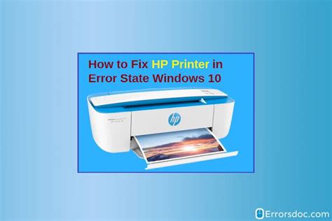 How to Fix HP Printer in Error State on Windows 10 | ErrorsDoc