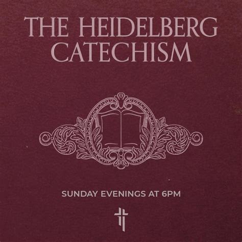 The Heidelberg Catechism - Holy Trinity Presbyterian Church (OPC)