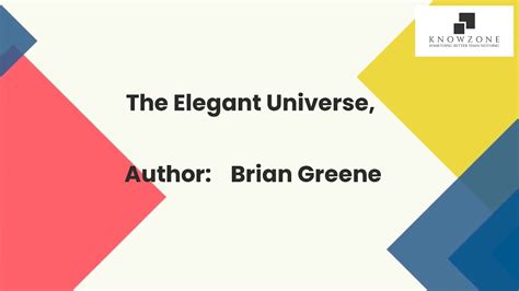 The Elegant Universe | Author Brian Greene | Book Summary - YouTube