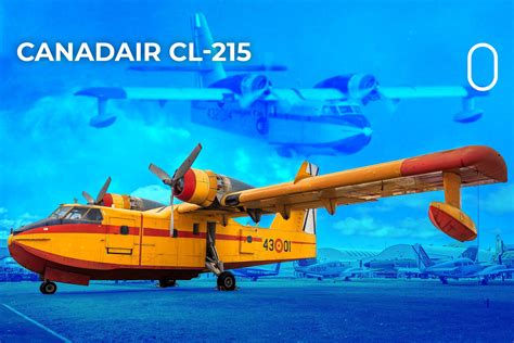 55 Years Of Flight: The Story Of The The Canadair CL-215 'Scooper'