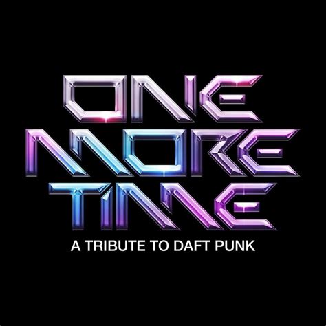 ONE MORE TIME: A TRIBUTE TO DAFT PUNK - Baltimore Soundstage