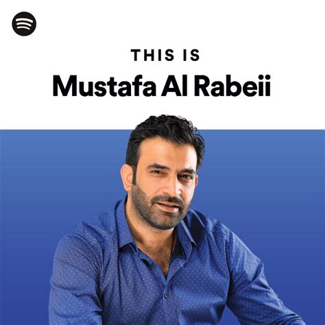 This Is Mustafa Al Rabeii - playlist by Spotify | Spotify