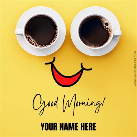 Write Name on Good Morning With Smile Status - MyNameArts