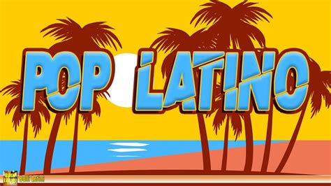 Pop Latino | Latin Music - YouTube