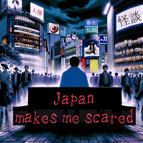 Amazon.co.jp: Japan makes me scared - Horror & Scary stories of ...