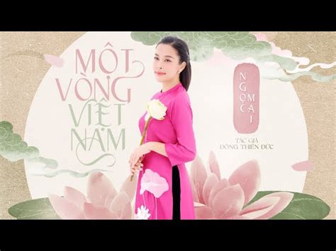 MỘT VÒNG VIỆT NAM - NGỌC MAI Akkorde - Chordify