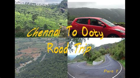Chennai To Ooty Road Trip||Day 1||Chennai To Ooty By Car||Part1 - YouTube
