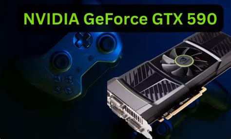 NVIDIA GeForce GTX 590: Everything You Need To Know - SEO & Tech News