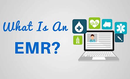 What Is An EMR? About EMR Systems - Electronic Medical Records